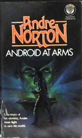 Android at Arms | 9999902951095 | Andre Norton