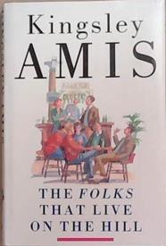 The Folks that Live on the Hill | 9999903308461 | Kingsley Amis