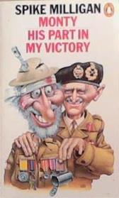 Monty - his part in my victory | 9999903335610 | Milligan, Spike