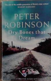 Dry Bones That Dream | 9999903422846 | Robinson, Peter