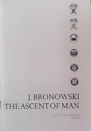 The Ascent of Man | 9999903389019 | J. Bronowski