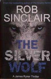 The Silver Wolf | 9999903497738 | Rob Sinclair