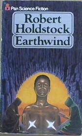 Earthwind | 9999903142263 | Robert Holdstock