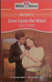 Love Upon the Wind | 9999903463030 | Sally Stewart