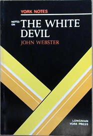 York Notes On The White Devil | 9999903099017 | Michael Jardine Mick Jardine