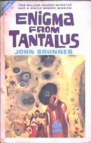 Enigma from Tantalus | 9999902899052 | Brunner, John