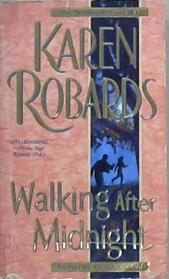 Walking After Midnight | 9999903109426 | Karen Robards