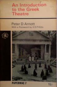 An Introduction to the Greek Theatre | 9999903503859 | Peter D. Arnott