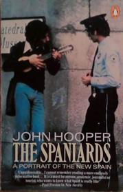 The Spaniards: A Portrait of the New Spain | 9999903503231 | Hooper, John
