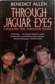 Through Jaguar Eyes | 9999903504825 | Benedict Allen