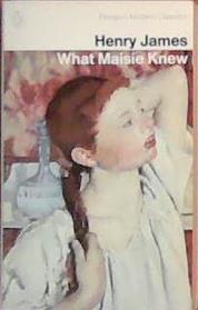What Maisie Knew | 9999903385790 | Henry James