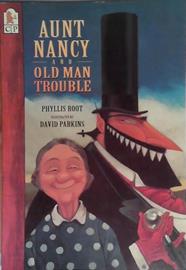 Aunt Nancy and Old Man Trouble | 9999903490661 | Phyllis Root