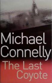 The Last Coyote | 9999903528197 | Michael Connelly