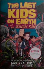 The Last Kids on Earth and the Skeleton Road | 9999903509851 | Max$ Brallier