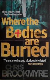 Where the Bodies Are Buried. Christopher Brookmyre | 9999903488965 | Christopher Brookmyre,