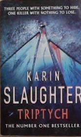 Triptych | 9999903370963 | Slaughter, Karin