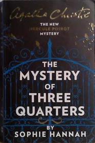 The Mystery of the Three Quarters | 9999903485155 | Hannah, Sophie