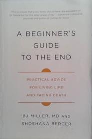 A Beginner's Guide to the End | 9999903496359 | B.J: Miller
