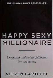 Happy Sexy Millionaire | 9999903517047 | Steven Bartlett
