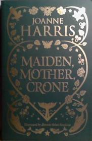 Maiden, Mother, Crone | 9999903527695 | Joanne Harris