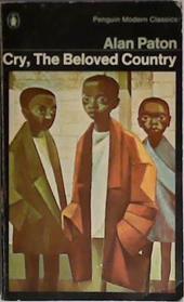 Cry, the Beloved Country: A Story of Comfort in Desolation | 9999903402718 | Paton, Alan