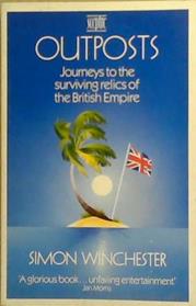 Outposts | 9999903261445 | Simon Winchester
