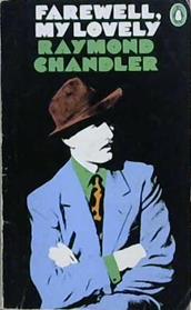 Farewell, My Lovely. Penguin Crime No 701 | 9999903218791 | Chandler, Raymond