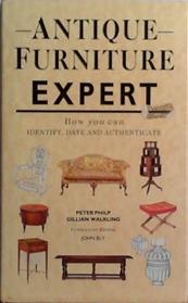 Antique Furniture Expert | 9999903511144 | Peter Philp Gillian Walkling John Bly