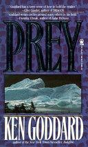 Prey | 9999903520498 | Ken Goddard Kenneth William Goddard