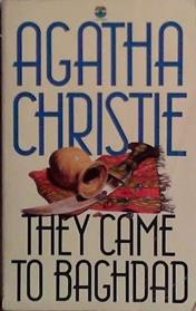 They came to Baghdad | 9999903467724 | Agatha Christie