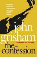 The Confession. by John Grisham | 9999903294412 | John Grisham,