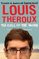 The Call of the Weird | 9999903417033 | Louis Theroux,