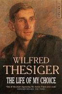 The Life of My Choice | 9999903321552 | Wilfred Thesiger