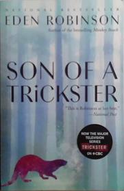 Son of a Trickster | 9999903515470 | Eden Robinson