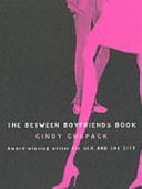 The Between Boyfriends Book | 9999903432784 | Cindy Chupack