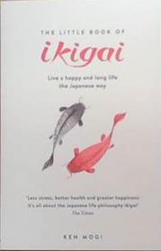 The Little Book of Ikigai | 9999903341796 | Ken Mogi