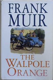The Walpole Orange | 9999903046554 | Frank Muir