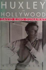 Huxley in Hollywood | 9999903505839 | David King Dunaway
