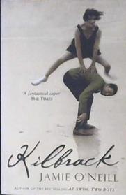 Kilbrack, Or, Who is Nancy Valentine? | 9999903017639 | Jamie O'Neill