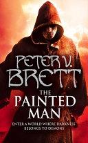 The Painted Man. Peter V. Brett | 9999902546741 | Peter V. Brett,