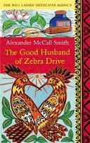 The Good Husband of Zebra Drive | 9999902714492 | Alexander McCall Smith,