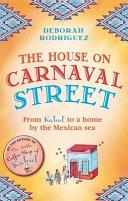 The House on Carnaval Street | 9999903513568 | Deborah Rodriguez