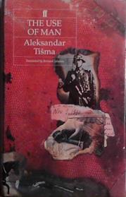 The Use of Man | 9999903407676 | Aleksandar Tišma