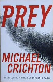 Prey | 9999903177715 | Michael Crichton
