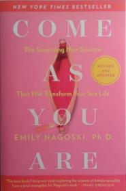 Come As You Are: Revised and Updated | 9999903530091 | Emily Nagoski