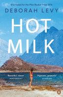 Hot Milk | 9999903178361 | Levy, Deborah