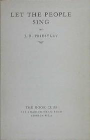 Let the People Sing | 9999902918753 | Priestley, J.B.