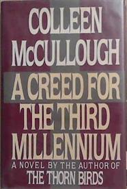 A Creed for the Third Millennium | 9999903364658 | Colleen McCullough