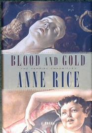 Blood and Gold, Or, The Story of Marius | 9999902833674 | Anne Rice