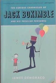 The Curious Chronicles of Jack Bokimble and His Peculiar Penumbra | 9999903348061 | James Demonaco